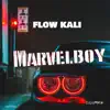 Flow Kali - Marvelboy - Single